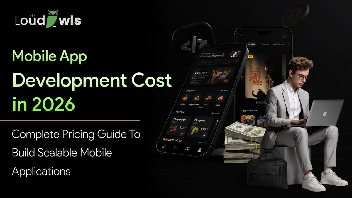 Mobile App Development Cost in 2026: Complete Pricing Guide