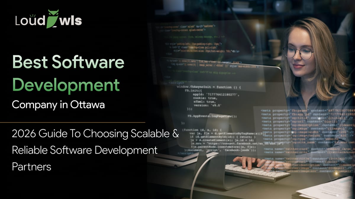 K W Developer Ottawa’s Best Software Development Company | LoudOwls