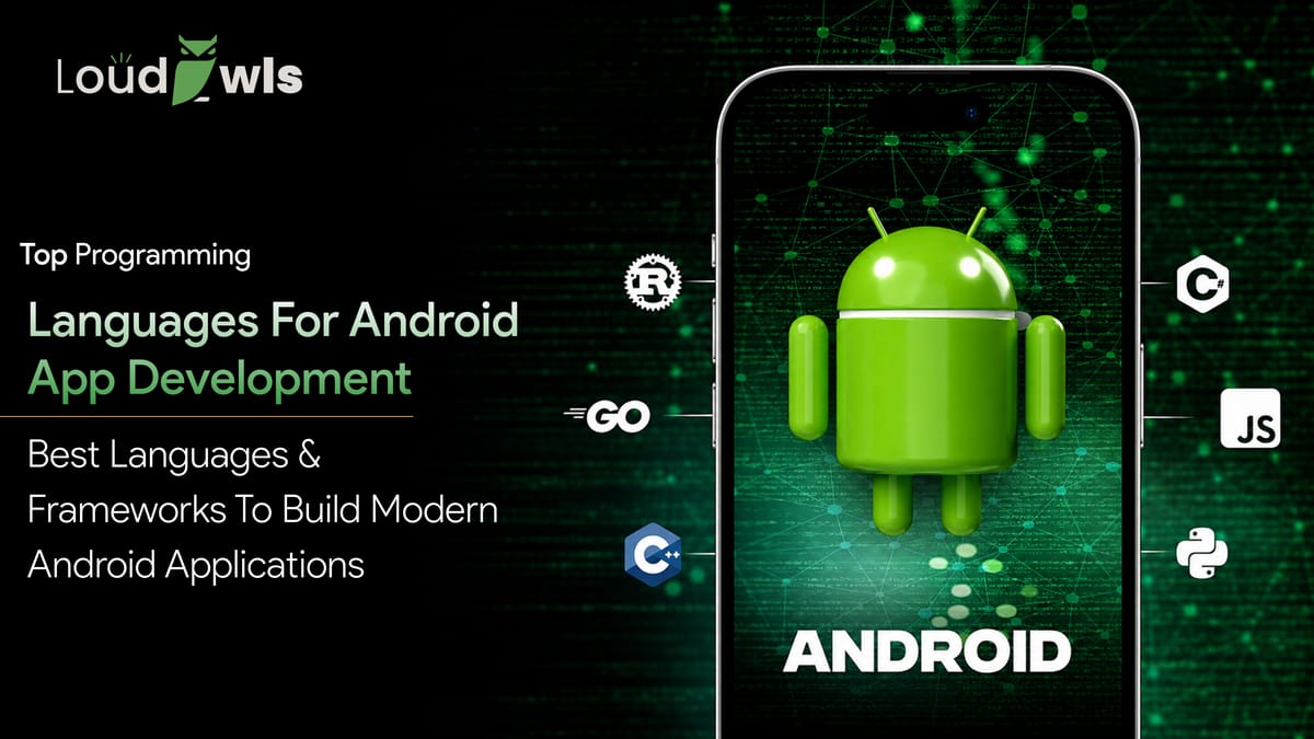 Top 5 Programming Languages for Android App Development